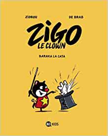 Zigo le clown, "Baraka la cata" (volume 1)