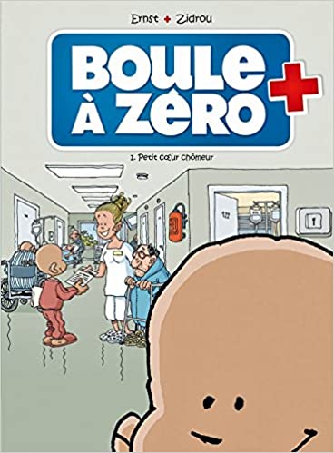 Boule à zéro "Petit coeur chômeur" (volume 1)