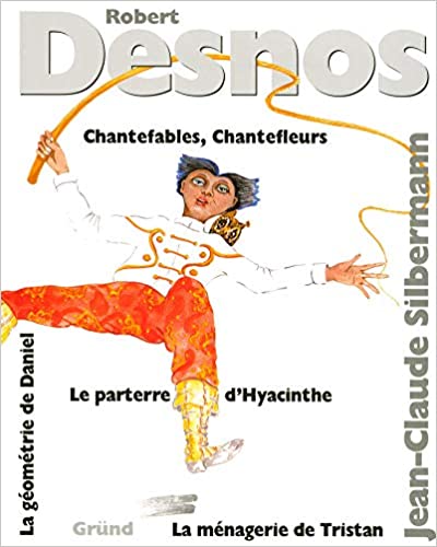 Oeuvres pour enfants (Chantefleurs, Chantefables, Le parterre d'Hyacinthe...)