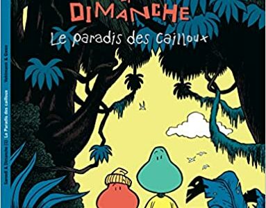Samedi et Dimanche "Le paradis des cailloux" (volume 1)