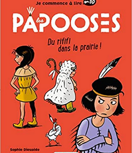 Les Papooses, "Du rififi dans la prairie" (volume 6)