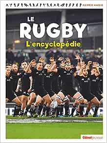 Le rugby, l'encyclopédie
